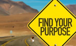 How to Discover and Pursue your Purpose – Part 1
